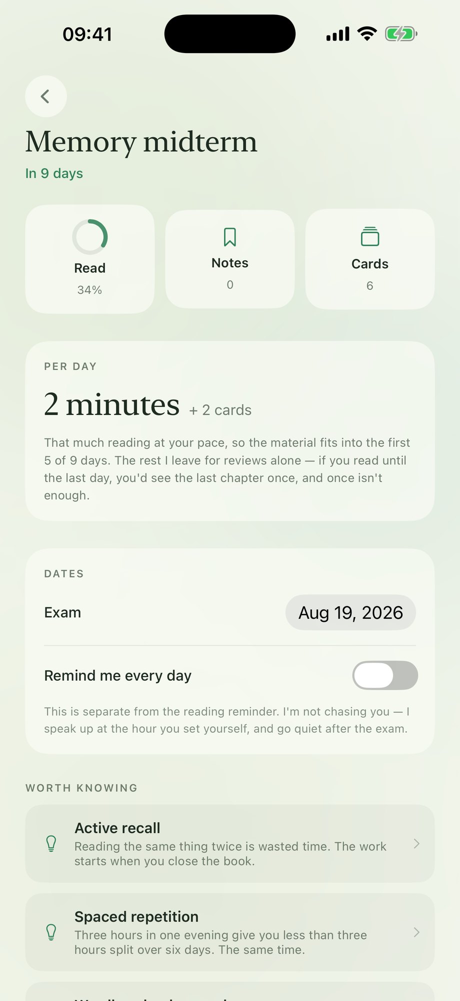 A study plan called Memory midterm, nine days out. Three tiles read 34 per cent read, 0 notes, 6 cards. Underneath, a card says two minutes a day plus two cards, and explains that this fits the material into the first five of the nine days so the rest are left for review alone. Below that the exam date, a daily reminder switch, and short notes on active recall and spaced repetition.